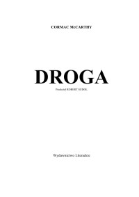 qBartek — Cormac McCarthy - 'Droga'