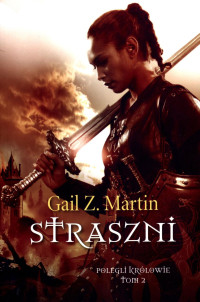 Gail Z. Martin — 02 Straszni