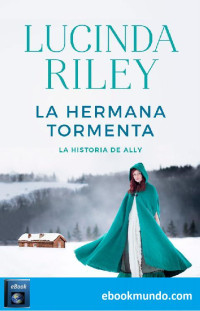 Lucinda Riley — La hermana tormenta 2