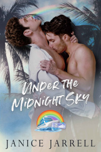 Janice Jarrell — Under the Midnight Sky (Pride Cruise 2024; Love's Journey on an Alaskan Cruise) MM