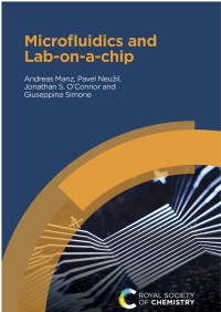 Manz, Andreas & Neužil, Pavel & O'Connor, Jonathan S & Simone, Giuseppina. — Microfluidics and Lab-on-a-chip