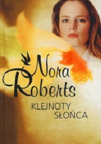 Nora Roberts — Klejnoty Słońca