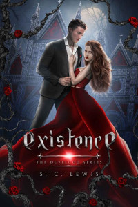 S.C. Lewis — Existence: A Dark Paranormal Fantasy (The Devilgod Series Book 1)