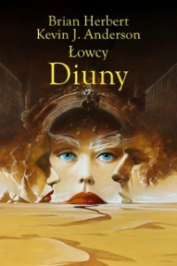 Brian Herbert & Kevin J. Anderson — Łowcy Diuny