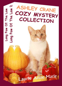 Laurie Anne Marie — Ashley Crane Cozy Mystery Collection