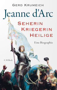 Gerd Krumeich; — Jeanne d'Arc