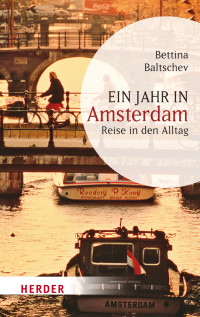 Baltschev, Bettina — Ein Jahr in Amsterdam