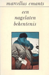 Marcellus Emants — Een Nagelaten Bekentenis