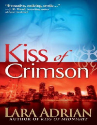 Lara Adrian — Kiss of Crimson (Midnight Breed, #02)