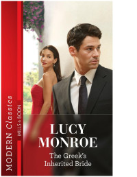Lucy Monroe — The Greek’s Inherited Bride