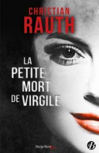 Christian Rauth — La Petite mort de Virgile