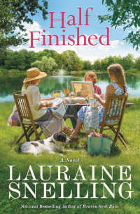 Lauraine Snelling — Half Finished