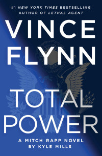 Flynn, Vince & Mills, Kyle — Total Power - Mitch Rapp 19