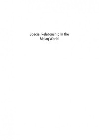 Ho Ying Chan — Special Relationship in the Malay World: Indonesia and Malaysia.