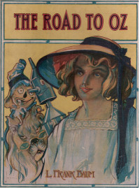 L Frank Baum — The Road To Oz