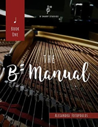 Alexandra Fotopoulos [Fotopoulos, Alexandra] — The B# Manual: Book One