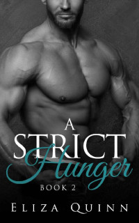 Eliza Quinn — A Strict Hunger (The Strict Series #2)