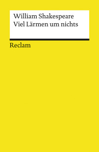 William Shakespeare;Dietrich Klose; — Viel Lärmen um nichts