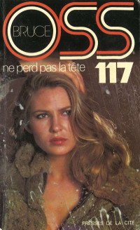 Josette Bruce [Bruce, Josette] — OSS 117 ne perd pas la tête