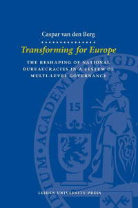 Berg, Caspar van den — Transforming for Europe