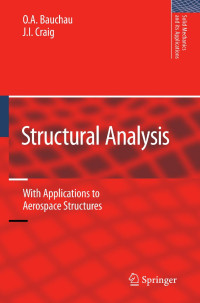 O. A. Bauchau & J. I. Craig — Structural Analysis