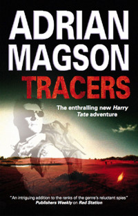 Adrian Magson — Tracers (A Harry Tate Thriller Book 2)