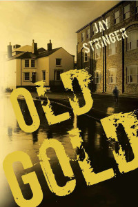 Jay Stringer — Eoin Miller 01 - Old Gold
