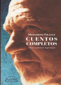 Medardo Fraile — Cuentos completos