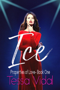 Tessa Vidal — Ice: A Lesbian Romance (Properties of Love Book 1)