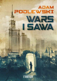 Adam Podlewski — Wars i Sawa