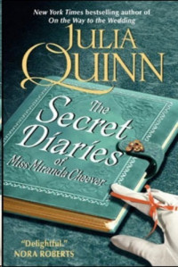 Julia Quinn — The Secret Diaries of Miss Miranda Cheever
