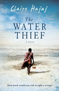 Claire Hajaj — The Water Thief
