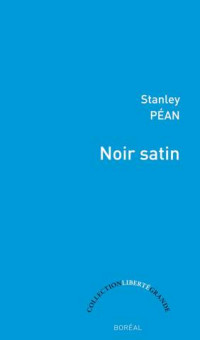 Stanley Péan — Noir satin