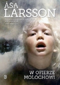 Asa Larsson — W Ofierze Molochowi