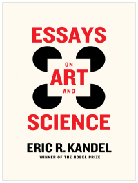 Eric R. Kandel — Essays on Art and Science