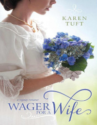 Karen Tuft [Tuft, Karen] — Wager for a Wife