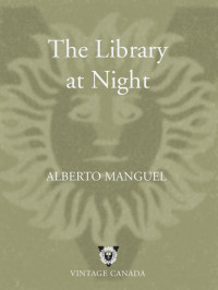 Manguel, Alberto — The Library at Night