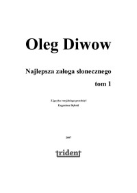 Oleg Diwow — Oleg Diwow - Najlepsza zaloga Slonecznego Tom 1