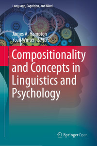 James A. Hampton & Yoad Winter — Compositionality and Concepts in Linguistics and Psychology