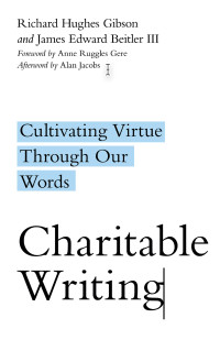 Richard Hughes Gibson;James Edward Beitler III; & James Edward Beitler III & Richard Hughes Gibson — Charitable Writing