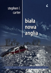 Stephen L. Carter — Biała Nowa Anglia