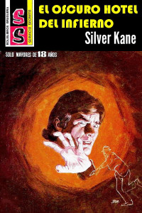 Silver Kane — El oscuro hotel del infierno