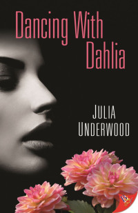 Julia Underwood — Dancing With Dahlia