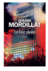 Gérard Mordillat — La Tour abolie