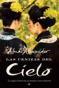 Alma Alexander — Las cenizas del cielo