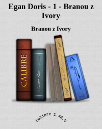 Branou z Ivory — Egan Doris - 1 - Branou z Ivory