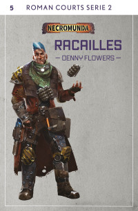 Denny Flowers — Racailles