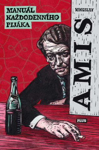 Kingsley Amis — Manuál každodenního pijáka