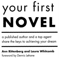 Ann Rittenberg and Laura Whitcomb — Your First Novel