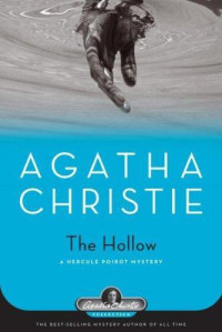 Agatha Christie — The Hollow: A Hercule Poirot Mystery